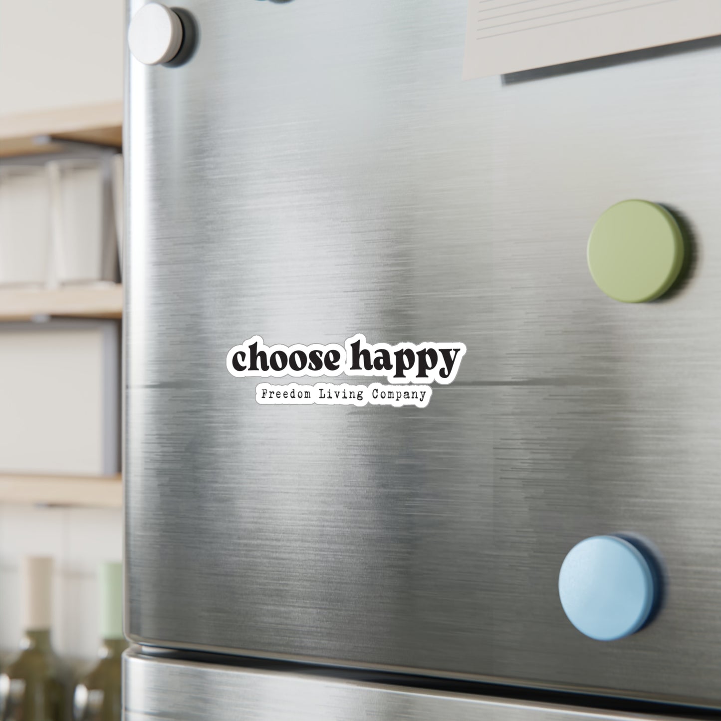 "choose happy" sticker 1