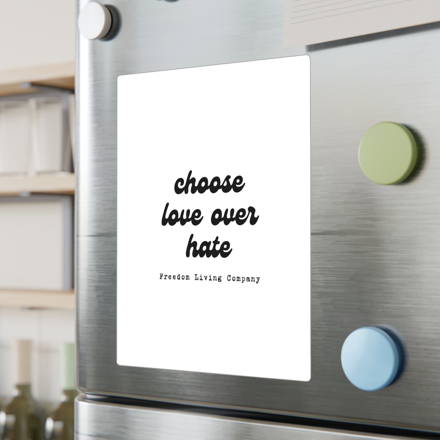 "choose love over hate" sticker 1