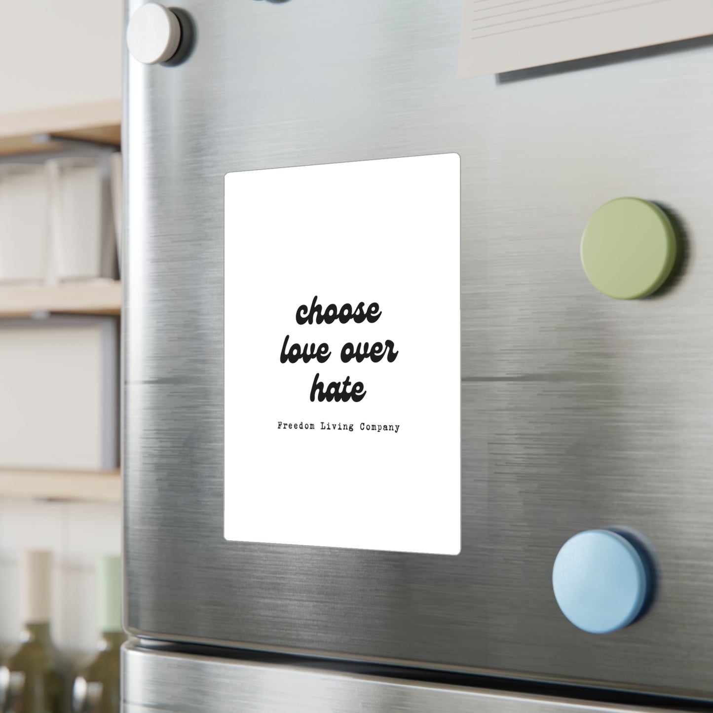 "choose love over hate" sticker 1