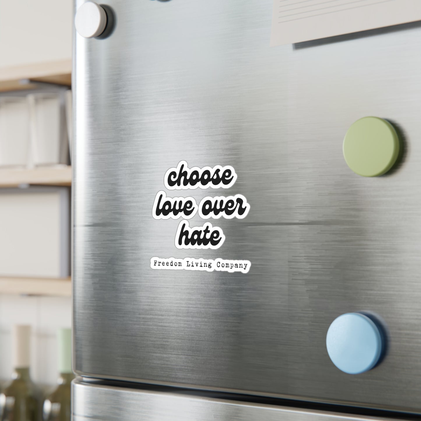 "choose love over hate" sticker 2