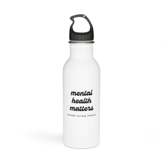 "mental health matters" stainless steel water bottle